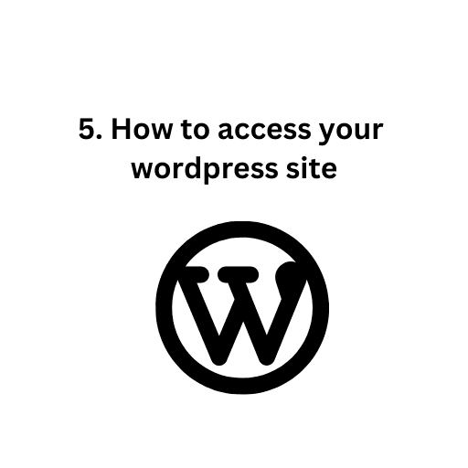 5. How to access your wordpress site